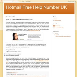 Hotmail Free Help Number UK: How to Fix Hacked Hotmail Account?