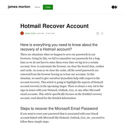Hotmail Recover Account. Here is everything you need to know…