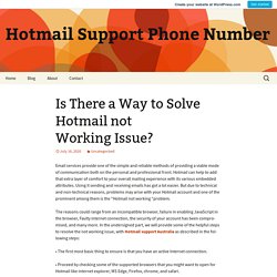 Is There a Way to Solve Hotmail not Working Issue?