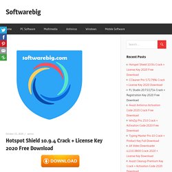Hotspot Shield Crack + License Key 2020 Free Download