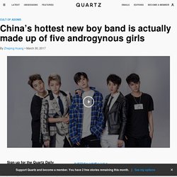 FFC-Acrush: China's hottest new boy band is actually made up of five androgynous girls