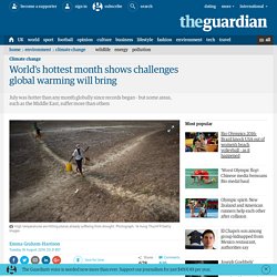 World's hottest month shows challenges global warming will bring