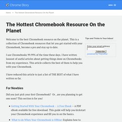 The Hottest Chromebook Resource On the Planet
