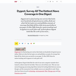 Dygest: Survey All The Hottest News Coverage in One Digest