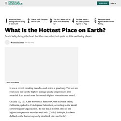 What is the Hottest Place on Earth?