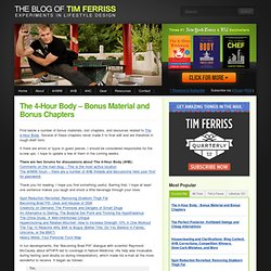 The Blog of Author Tim Ferriss — The 4-Hour Body – Bonus Material and Bonus Chapters