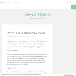 When To Buy a House In Twin Cities –minnesota bank and trust