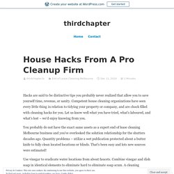 House Hacks From A Pro Cleanup Firm – thirdchapter