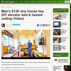 Man's $15K tiny house has DIY elevator bed & heated ceiling (Video)