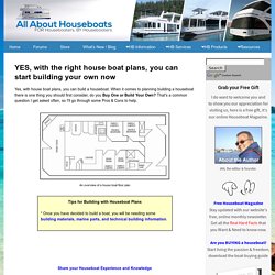 Yes, with House Boat Plans, you can Build your Own Houseboat!
