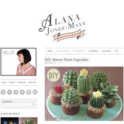 DIY: House Plant Cupcakes