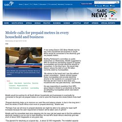 Molefe calls for prepaid metres in every household and business:Wednesday 22 April 2015