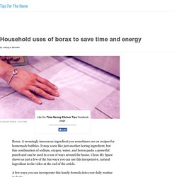 Household uses of borax to save time and energy