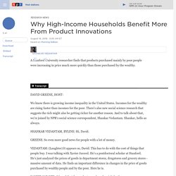 Why High-Income Households Benefit More From Product Innovations