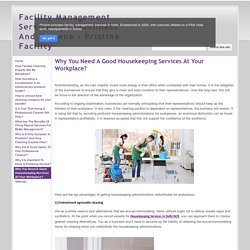 Why You Need A Good Housekeeping Services At Your Workplace? - Facility Management Services