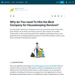 Why do You need To Hire the Best Company for Housekeeping Services?: pristinefacilty — LiveJournal