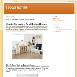 Houseome: How to Decorate a Small Indian Homes