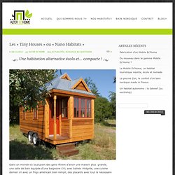 Les "Tiny Houses" ou "Nano Habitats" @ Alter Ec'HomeAlter Ec'Home