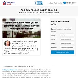 We Buy Houses glen rock pa - Sell a House Fast