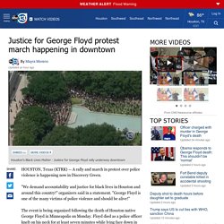 Justice for George Floyd protest march happening in downtown