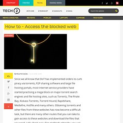 How to - Access the blocked web - Tech2.in.com