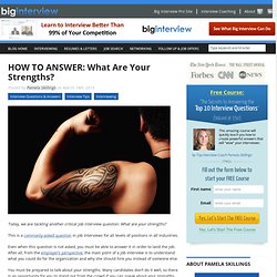 How To Answer: What are Your Strengths?