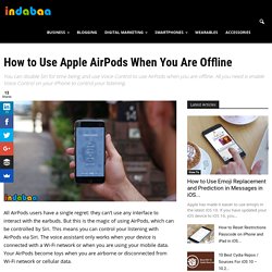 How to Use Apple AirPods When You Are Offline