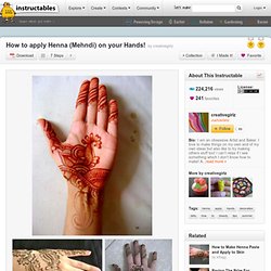 How to apply Henna (Mehndi) on your Hands!