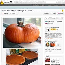 How to Bake a Pumpkin Pie (from Scratch)