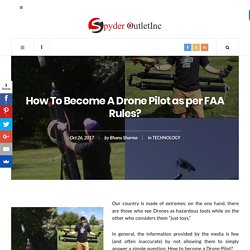 What FFA Rules Say About Becoming a Drone Pilot?