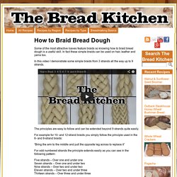 How to Braid Bread Dough - The Bread Kitchen