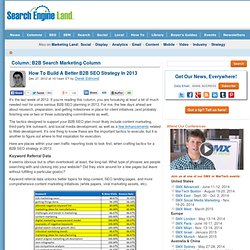 How To Build A Better B2B SEO Strategy In 2013