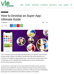 How To Build An Super App: A Step-By-Step Guide