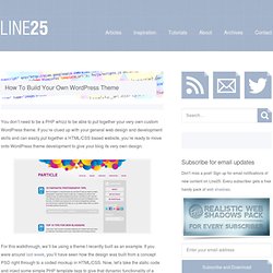 How To Build Your Own Wordpress Theme