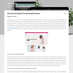 How Can You Choose The Apt Shopify Theme?