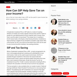 How Can SIP Help Save Tax on your Income?