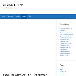 How To Care of The Ear simple Guide - eTech Guide