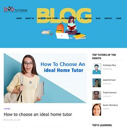How to choose an ideal home tutor – RVD Tutor