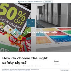 How do choose the right safety signs?