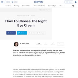 How To Choose The Right Eye Cream