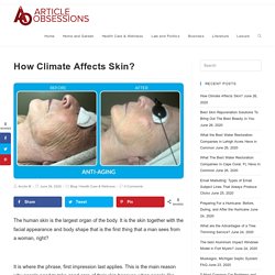 How Climate Affects Skin?