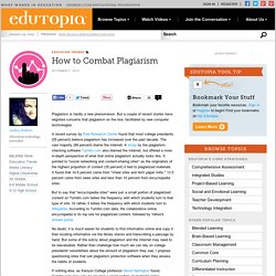 How to Combat Plagiarism