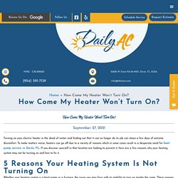 How Come My Heater Won’t Turn On?
