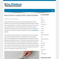 How to Get in Contact with a Good Plumber