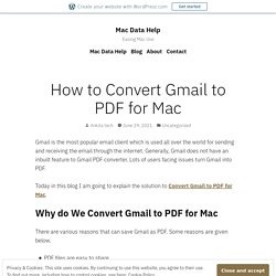 How to Convert Gmail to PDF for Mac – Mac Data Help