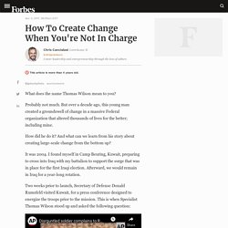 How To Create Change When You're Not In Charge