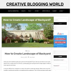 How to Create Landscape of Backyard
