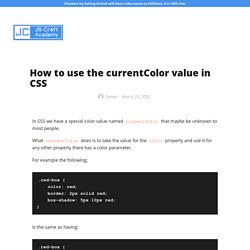 How to use the currentColor value in CSS – Js Craft