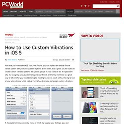 How to Use Custom Vibrations in iOS 5