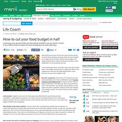 How to cut your food budget in half -